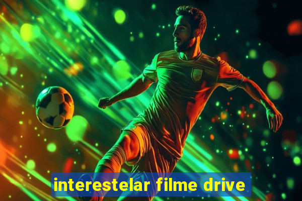 interestelar filme drive