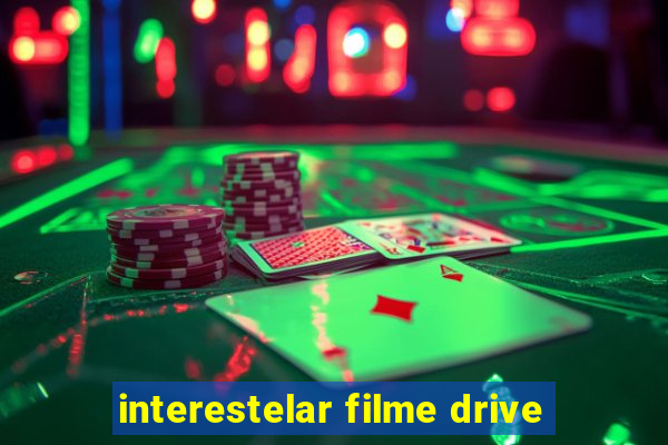 interestelar filme drive