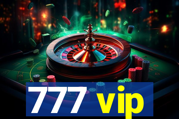 777 vip