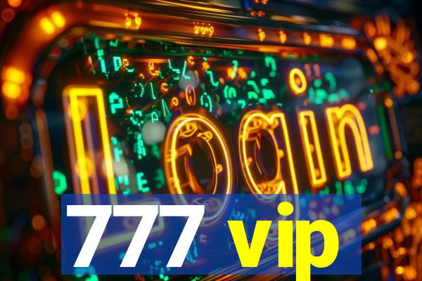 777 vip