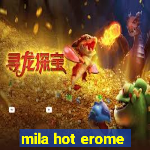 mila hot erome