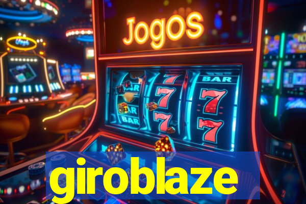 giroblaze