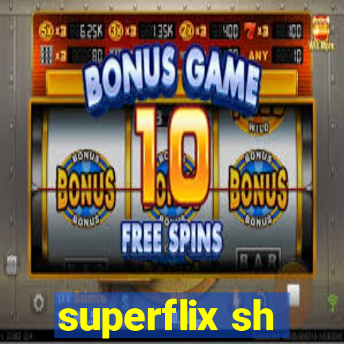 superflix sh