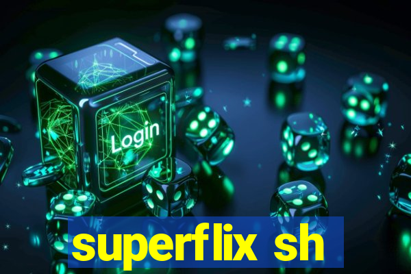 superflix sh