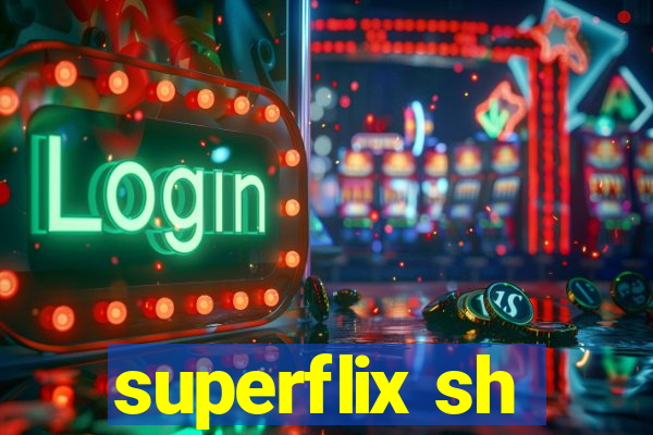 superflix sh