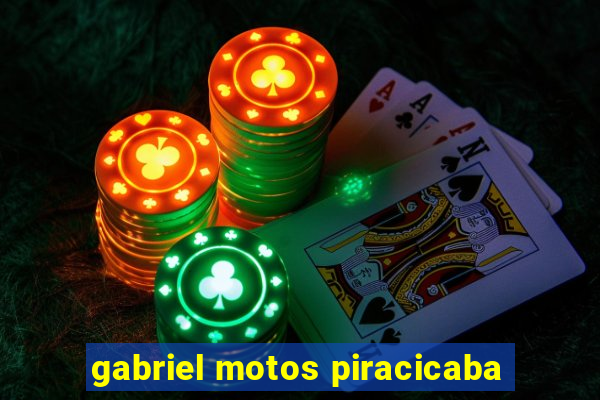 gabriel motos piracicaba