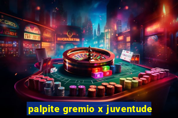 palpite gremio x juventude