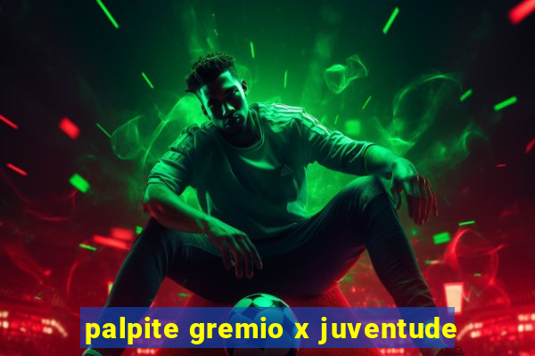 palpite gremio x juventude