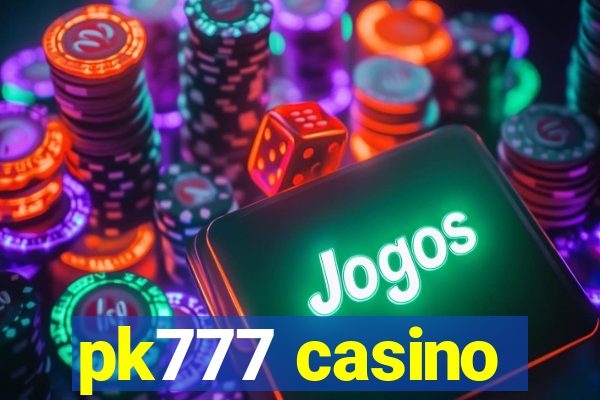 pk777 casino