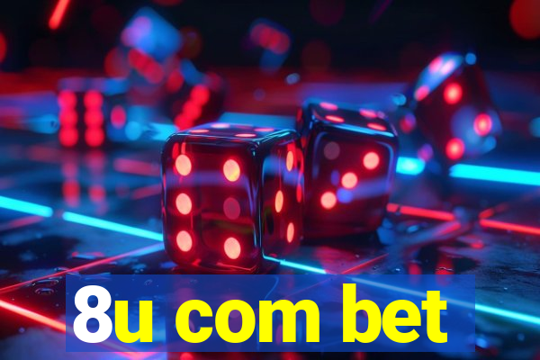 8u com bet