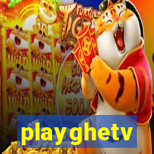 playghetv