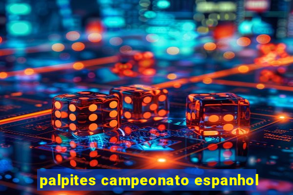 palpites campeonato espanhol