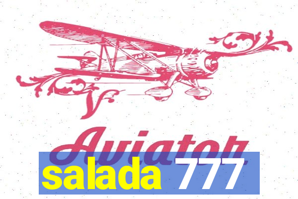 salada 777