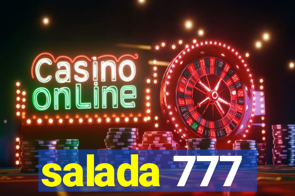 salada 777