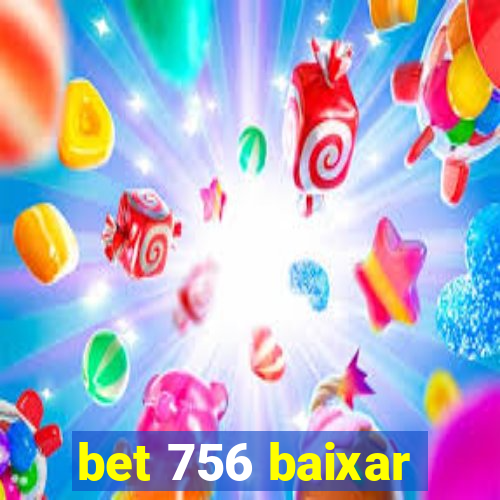 bet 756 baixar