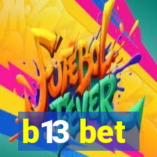 b13 bet