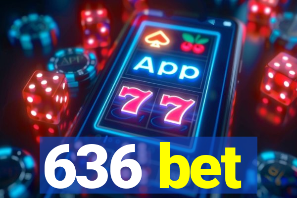 636 bet