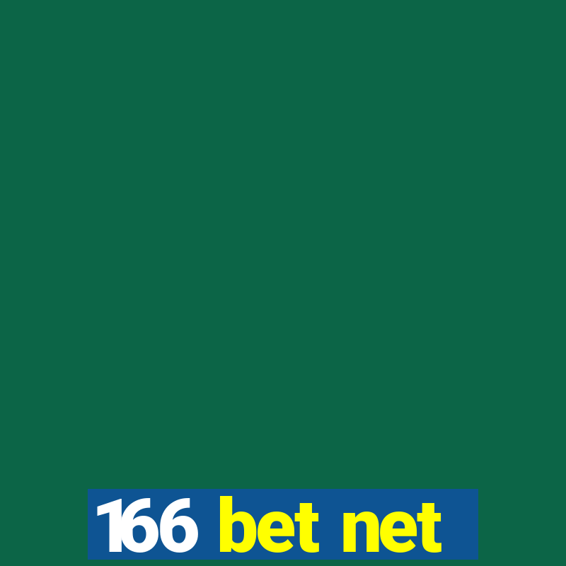 166 bet net