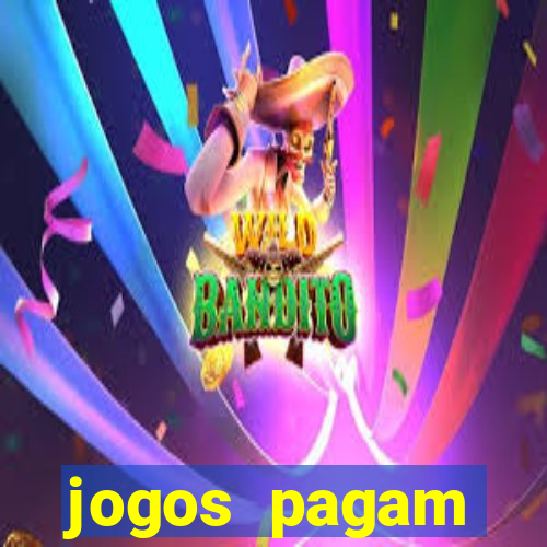 jogos pagam dinheiro de verdade