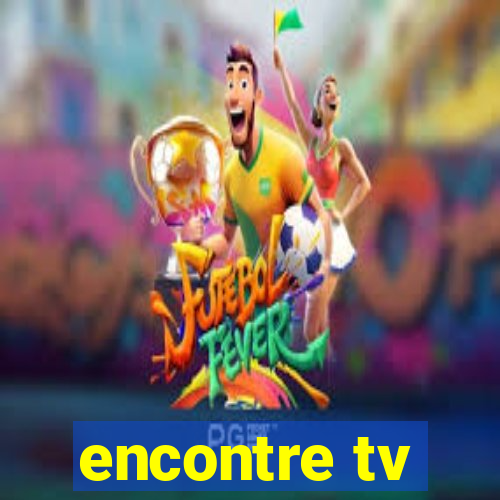 encontre tv