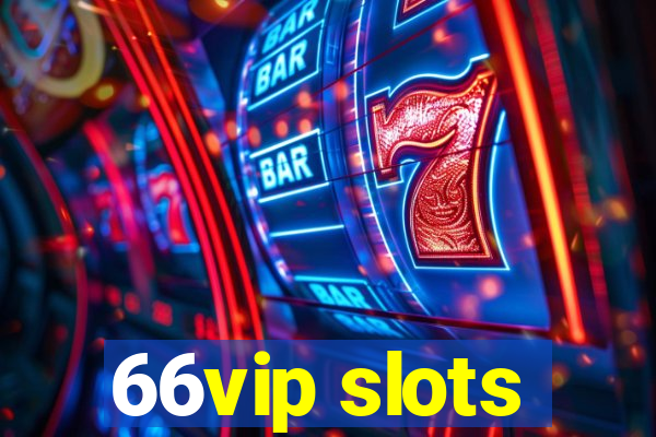 66vip slots