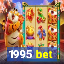 1995 bet