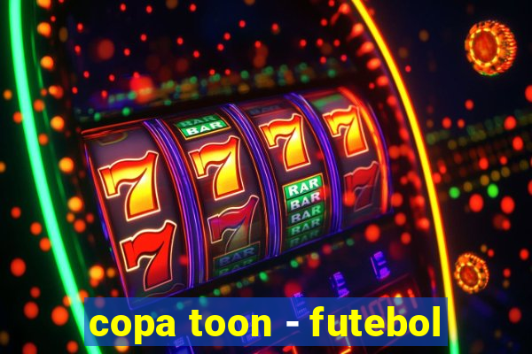 copa toon - futebol