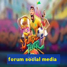 forum social media