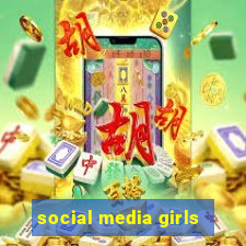 social media girls