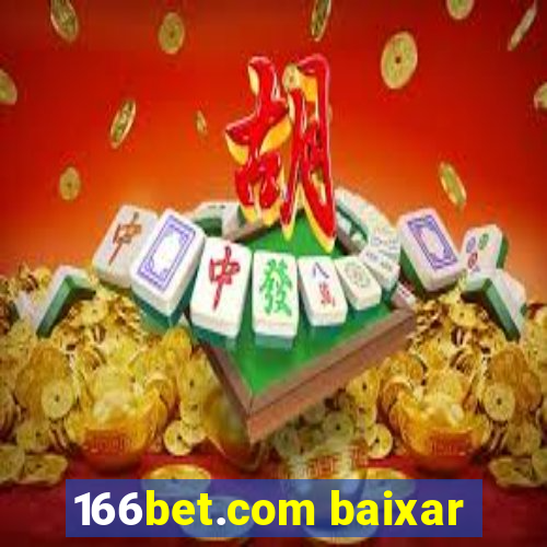 166bet.com baixar