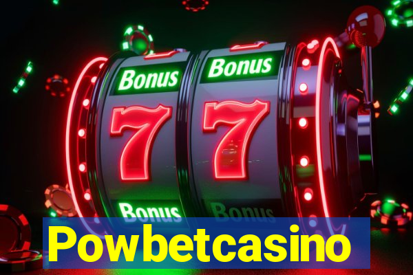 Powbetcasino