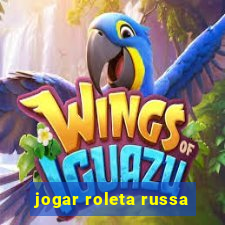 jogar roleta russa