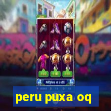 peru puxa oq