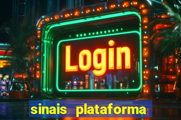 sinais plataforma de jogos