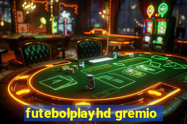 futebolplayhd gremio