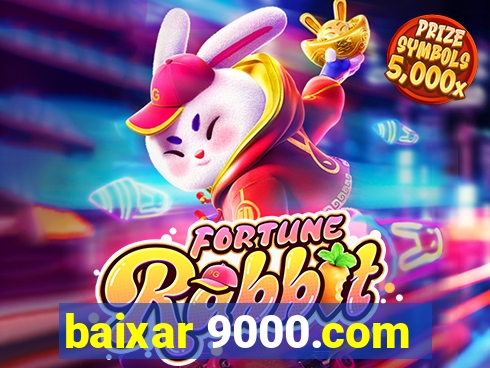 baixar 9000.com