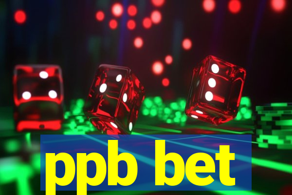 ppb bet