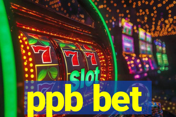 ppb bet