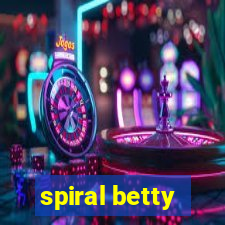 spiral betty