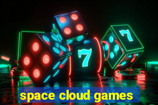 space cloud games