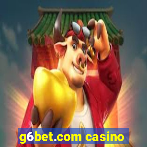 g6bet.com casino