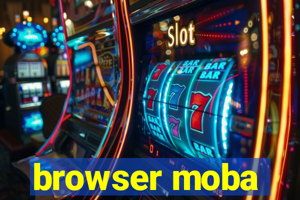 browser moba