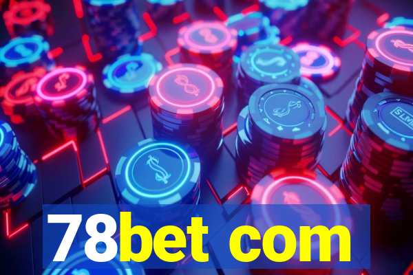 78bet com