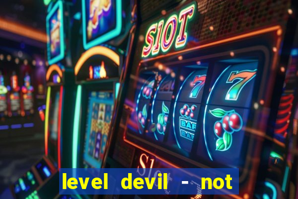 level devil - not a troll game