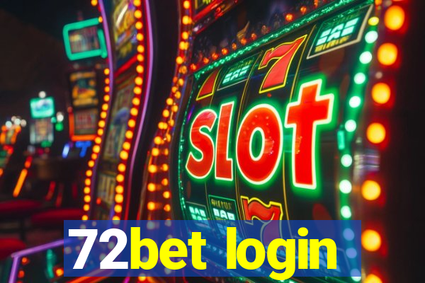 72bet login