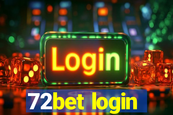 72bet login