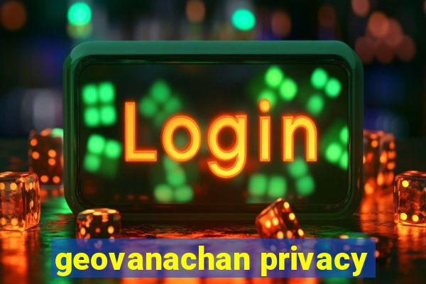 geovanachan privacy