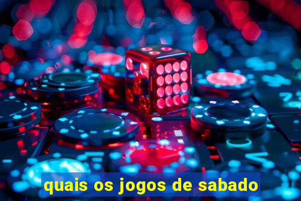 quais os jogos de sabado