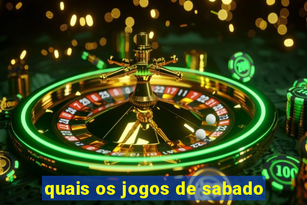 quais os jogos de sabado