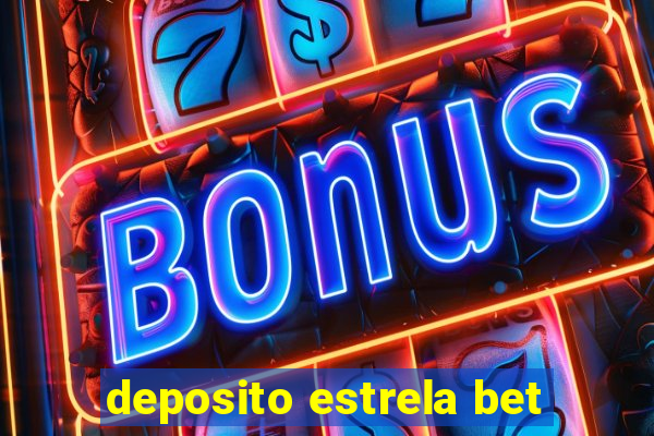 deposito estrela bet